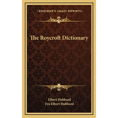 The Roycroft Dictionary