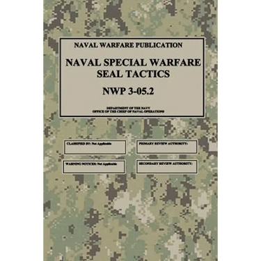 NWP 3-05.2 Naval Special Warfare SEAL Tactics