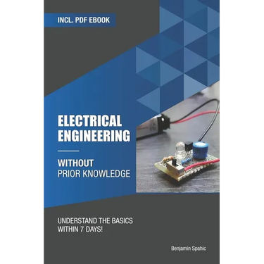 Electrical engineering without prior knowledge: Understand the basics within 7 days