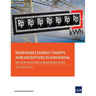 Renewable Energy Tariffs and Incentives in Indonesia: Review and Recommendations