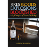 Fires, Floods, Explosions, and Bloodshed A History of Texas Whiskey