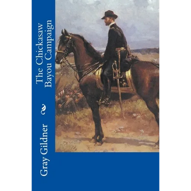 The Chickasaw Bayou Campaign