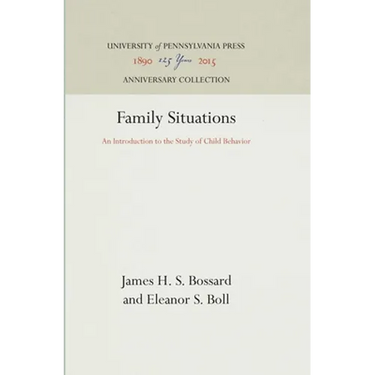 Family Situations: An Introduction to the Study of Child Behavior