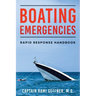 Boating Emergencies: Rapid Response Handbook