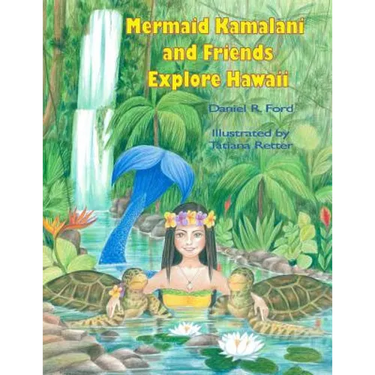 Mermaid Kamalani and Friends Explore Hawaii