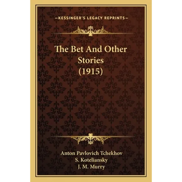 The Bet And Other Stories (1915)