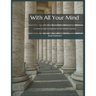 With All Your Mind: A Course on Logic and Argument for the Christian Classroom