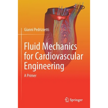 Fluid Mechanics for Cardiovascular Engineering: A Primer