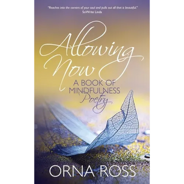 Allowing Now: A Book of Mindfulness Poetry