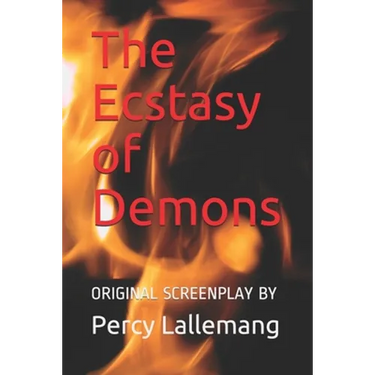 The Ecstasy of Demons: Sequel to The Agony of Angels