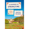 A Murder in Springtime: A Bruno, Chief of Police Novel