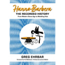 Hanna-Barbera, the Recorded History: From Modern Stone Age to Meddling Kids