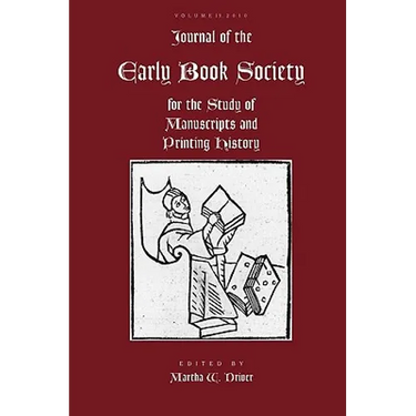 Journal of the Early Book Society Vol 13: For the Study of Manuscripts and Printing History