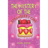 The Mystery of the Strawberry Cake