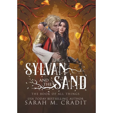 The Sylvan and the Sand: A Standalone Enemies to Lovers Fantasy Romance