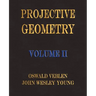Projective Geometry - Volume II