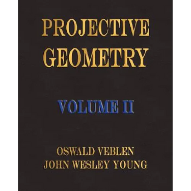 Projective Geometry - Volume II