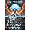 Rise of The Infernal Paladin: A LitRPG Apocalypse