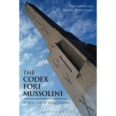 The Codex Fori Mussolini: A Latin Text of Italian Fascism