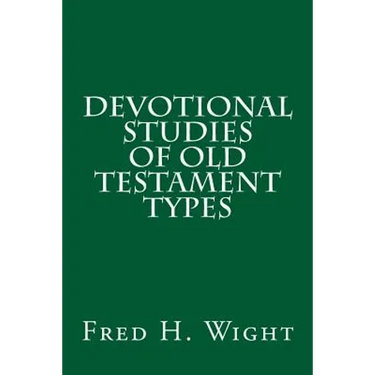 Devotional Studies of Old Testament Types