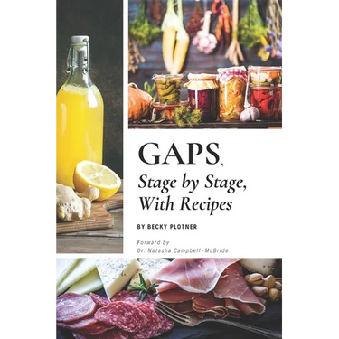 GAPS, Stage by Stage, With Recipes