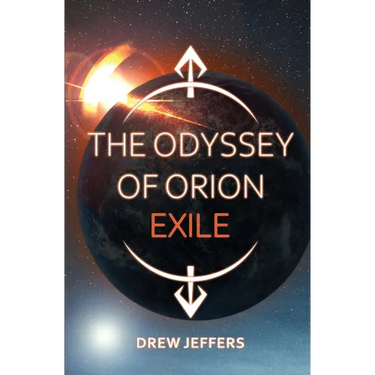 The Odyssey of Orion: Exile
