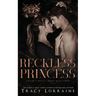 Reckless Princess: A Dark Mafia Romance