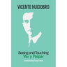Seeing and Touching: Ver y palpar