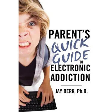 Parent's Guide to Electronic Addiction
