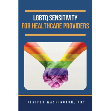 LGBTQ Sensitivity for Healthcare Providers