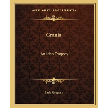 Grania: An Irish Tragedy