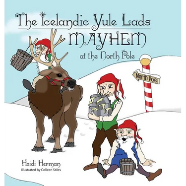 The Icelandic Yule Lads Mayhem at the North Pole