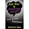 Are You a Starving Artist? Who's an Artist? Everyone