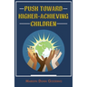 Push Toward Higher-Achieving Children