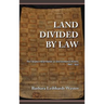 Land Divided by Law: The Yakama Indian Nation as Environmental History, 1840-1933