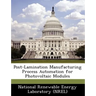 Post-Lamination Manufacturing Process Automation for Photovoltaic Modules