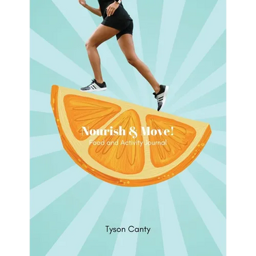 Nourish & Move!: Food and Activity Journal