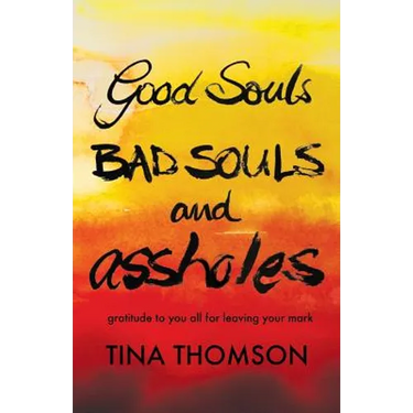 Good Souls, Bad Souls and Assholes