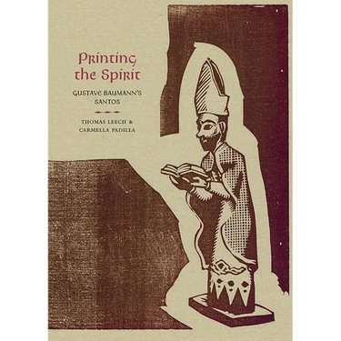Printing the Spirit: Gustave Baumann's Santos
