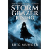 Storm Grazer Rising