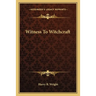 Witness To Witchcraft