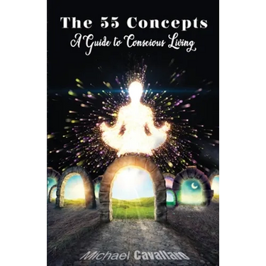 55 Concepts: Guide to Conscious Living
