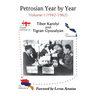 Petrosian Year by Year: Volume I (1942-1962)