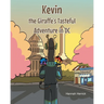 Kevin the Giraffe's Tasteful Adventure in DC
