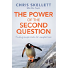 Power of the Second Question: Finding Simple Truths for Complex Lives