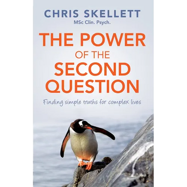 Power of the Second Question: Finding Simple Truths for Complex Lives