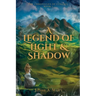 A Legend of Light and Shadow
