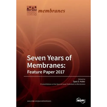 Seven Years of Membranes: Feature Paper 2017
