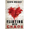Flirting with Chaos