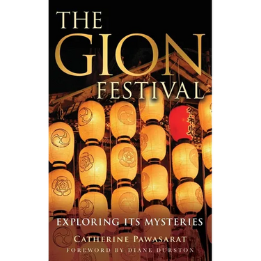 The Gion Festival: Exploring Its Mysteries